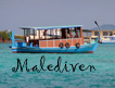 Maledivien